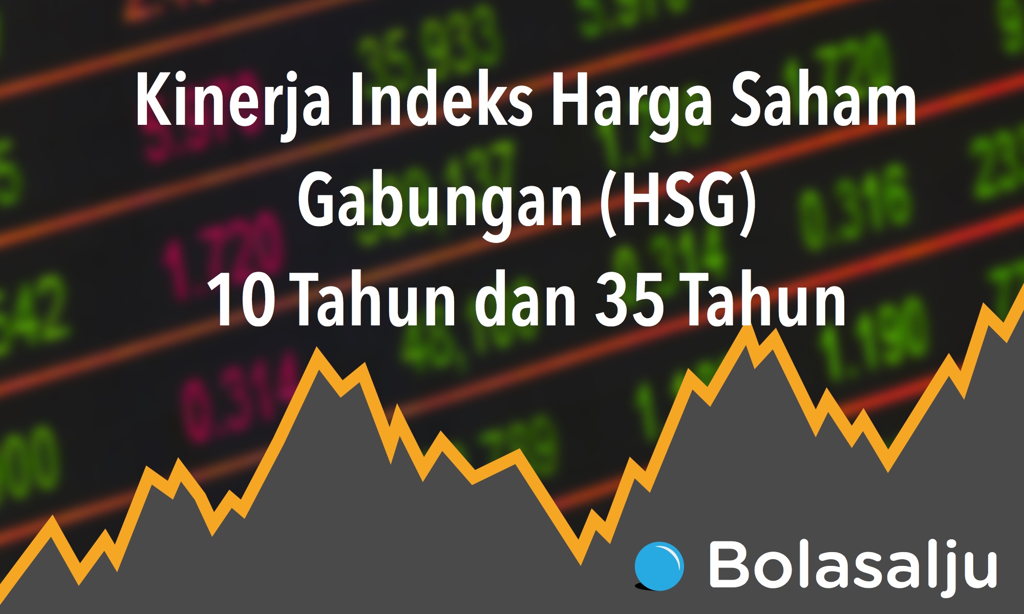 Kinerja Ihsg 10 Tahun Terbaru 2008 2017 Sejarah 20 Dan 35 Tahun