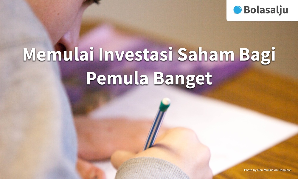 Memulai Investasi Saham Bagi Pemula Banget