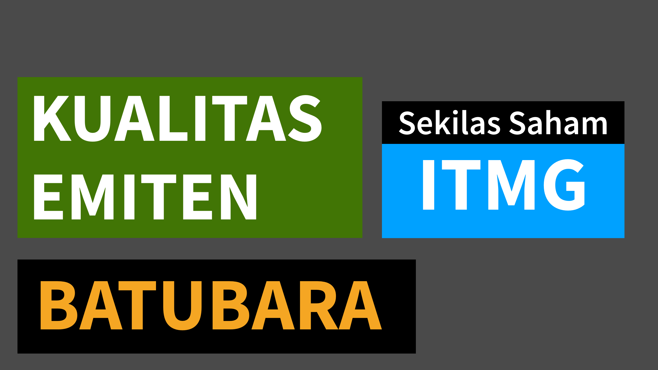 Bagaimana Mengevaluasi Kualitas Emiten Batubara Seperti ITMG?
