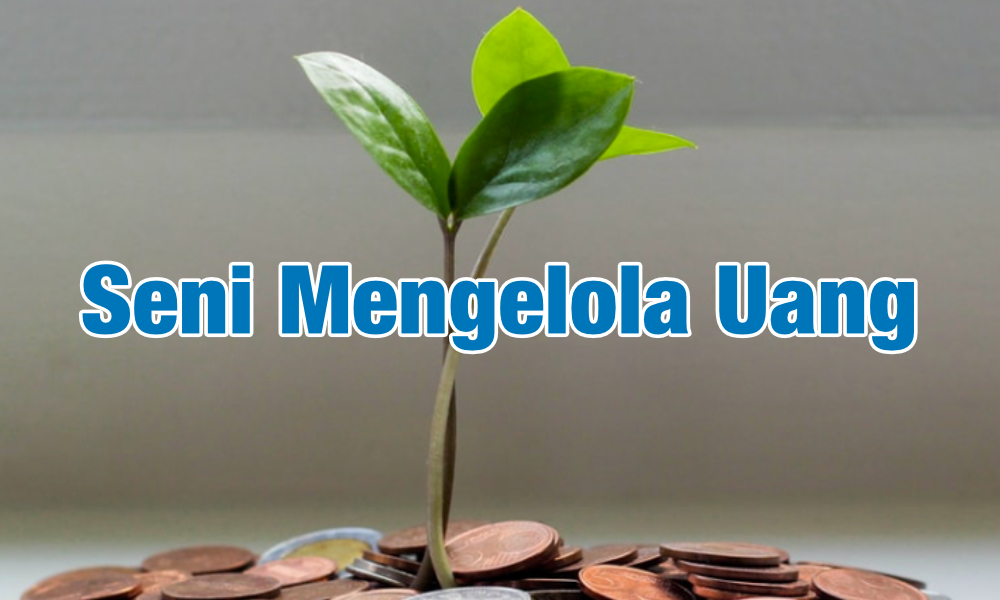 Seni Mengelola Uang
